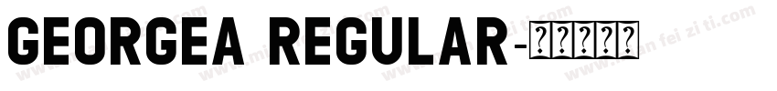 GEORGEA Regular字体转换
